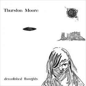 Thurston-Moore-Demolished-Thoughts