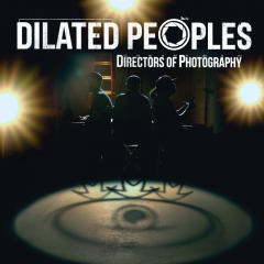 DILATEDPEOPLES_DIRECTORS_OF_PHOTOGRAPHY